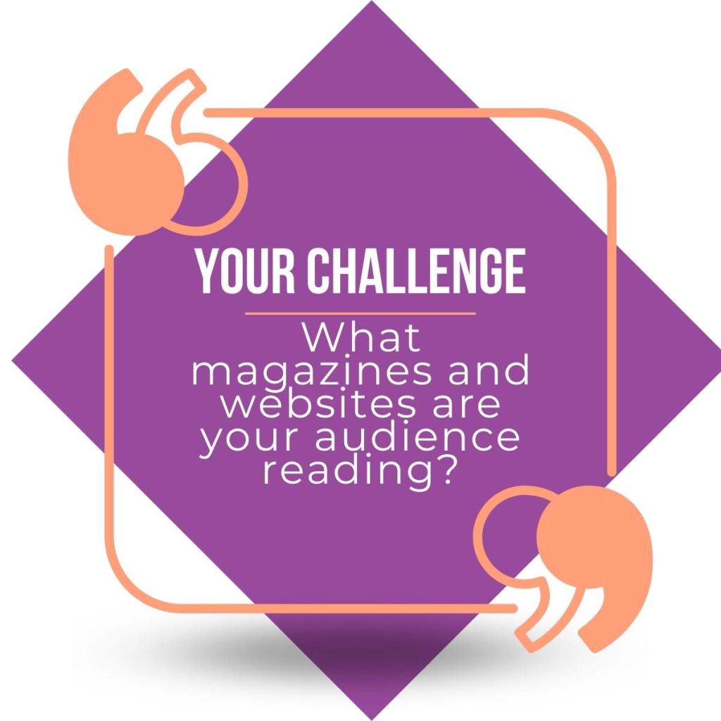 blog graphic with a headline saying "your challenge" and a subheading saying "what magazines and websites are your audience reading?"