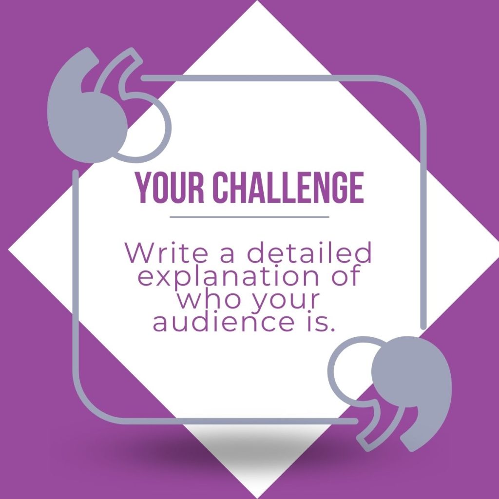 blog graphic with the headline "your challenge" and the subheading "write a detailed explanation of who your audience is.